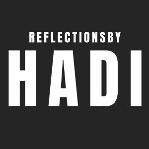 Reflections By Hadi